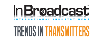 Trends in Transmitters with InBroadcast